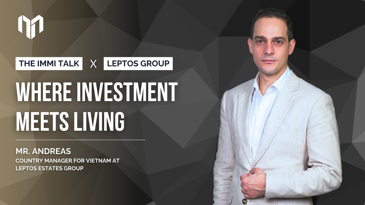 Where Investment meets Living | Real Estate & Residency Insights with Leptos Estates | The Immi Talk