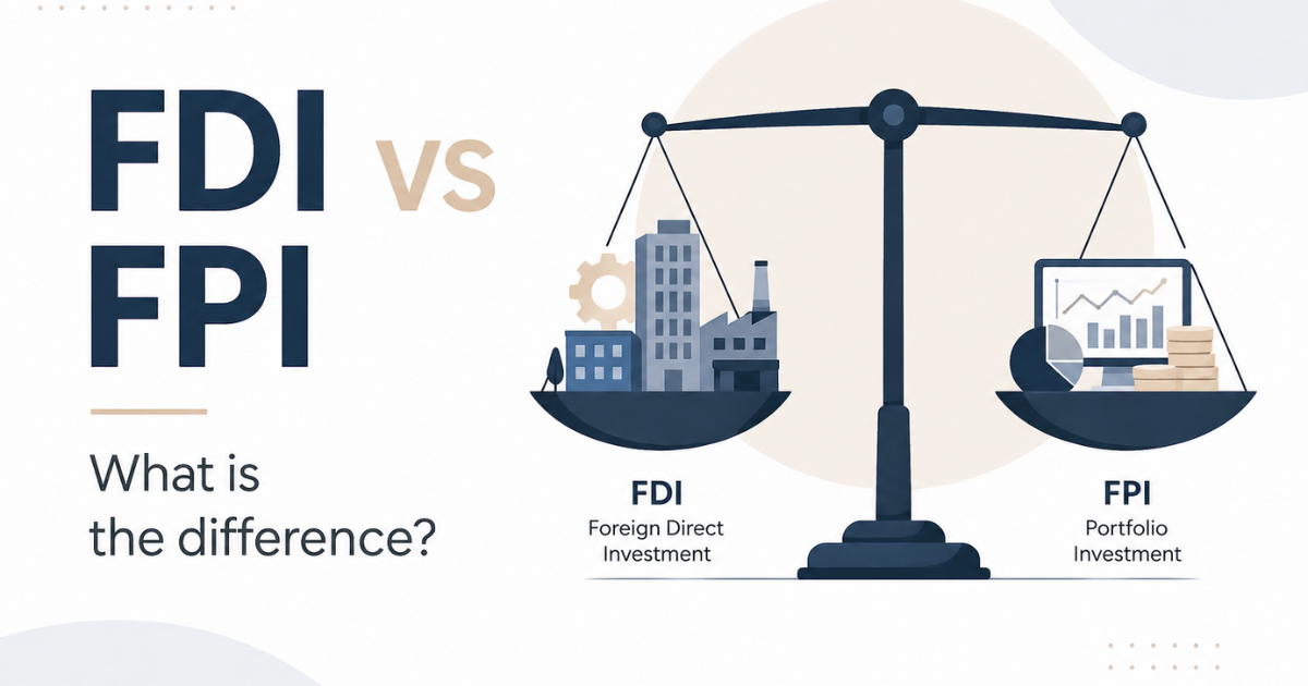 FDI vs FPI: What’s the Difference